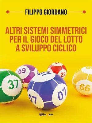 cover image of Altri sistemi simmetrici PER IL GIOCO DEL LOTTO a sviluppo ciclico